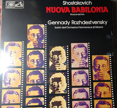 Dmitri Shostakovich, Soloists Ensemble Of The Moscow Philharmonic Academic Symphony Orchestra, Gennadi Rozhdestvensky : Nuova Babilonia - Musica dal Film (LP, Album)