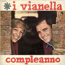 Carica l&#39;immagine nel visualizzatore di Gallery, I Vianella : Compleanno (LP)
