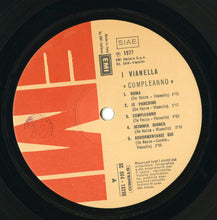 Carica l&#39;immagine nel visualizzatore di Gallery, I Vianella : Compleanno (LP)
