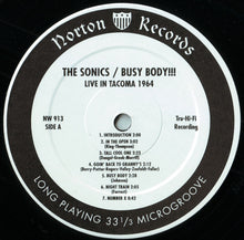 Carica l&#39;immagine nel visualizzatore di Gallery, The Sonics : Busy Body!!! (Live In Tacoma 1964) (LP, Mono)
