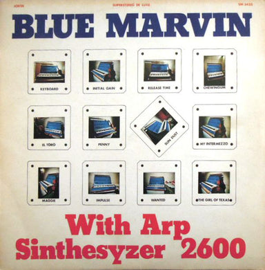 Blue Marvin : With Arp Sinthesyzer 2600 (LP, Album)