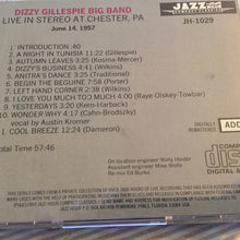 Carica l&#39;immagine nel visualizzatore di Gallery, Dizzy Gillespie Big Band : Live In Stereo At Chester, PA. June 14, 1957 (CD, Album, RM)
