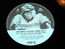 Carica l&#39;immagine nel visualizzatore di Gallery, Sonny Stitt : The Bubba&#39;s Sessions (LP)
