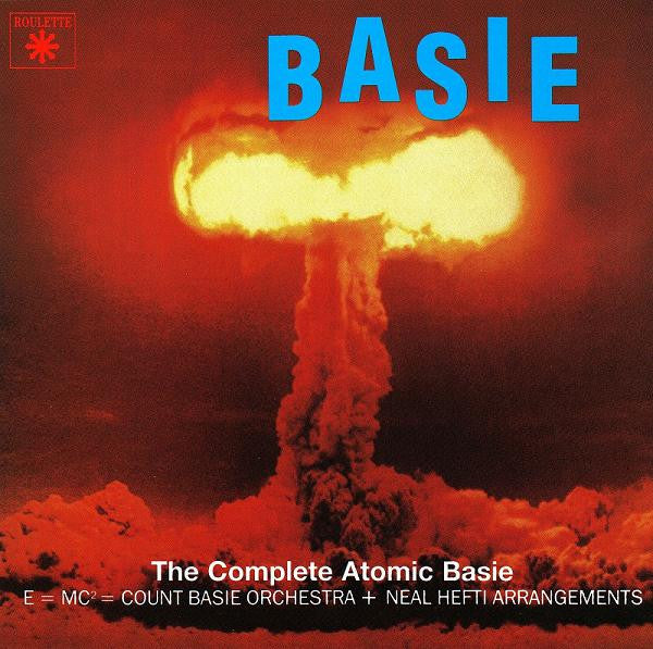 Count Basie : The Complete Atomic Basie (CD, Album, Mono, RE, RM, RP)