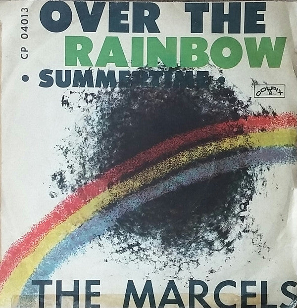 The Marcels : Over The Rainbow / Summertime (7