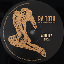 Carica l&#39;immagine nel visualizzatore di Gallery, Ra Toth And The Brigante&#39;s Orchestra : Acid Sea (12&quot;)
