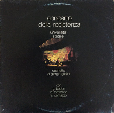 Quartetto di Giorgio Gaslini* : Concerto Della Resistenza (Universitá Statale) (LP, Album)