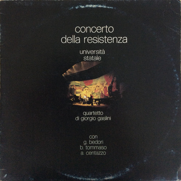 Quartetto di Giorgio Gaslini* : Concerto Della Resistenza (Universitá Statale) (LP, Album)