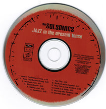 Carica l&#39;immagine nel visualizzatore di Gallery, The Solsonics : Jazz In The Present Tense (CD, Album)
