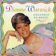 Carica l&#39;immagine nel visualizzatore di Gallery, Dionne Warwick : Aquarela Do Brasil (CD, Album)
