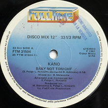 Carica l&#39;immagine nel visualizzatore di Gallery, Kano : Baby Not Tonight / Don&#39;t Try To Stop Me (12&quot;)
