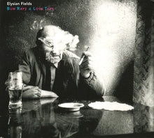 Carica l'immagine nel visualizzatore di Gallery, Elysian Fields : Bum Raps &amp; Love Taps (CD, Album)
