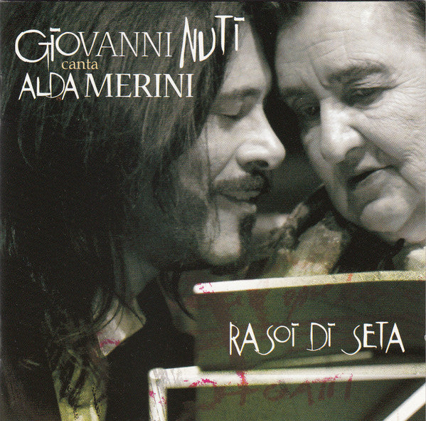 Giovanni Nuti (2) : Rasoi Di Seta (Giovanni Nuti Canta Alda Merini) (CD, Album)
