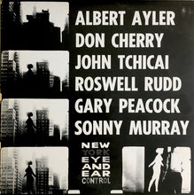 Carica l'immagine nel visualizzatore di Gallery, Albert Ayler, Don Cherry, John Tchicai, Roswell Rudd, Gary Peacock, Sonny Murray* : New York Eye And Ear Control (LP, Album, RE)
