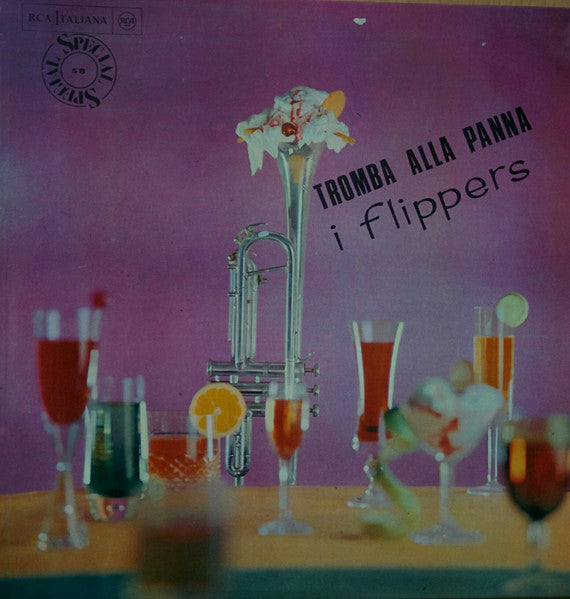 The Flippers (2) : Tromba Alla Panna (LP, Album)