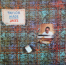 Carica l&#39;immagine nel visualizzatore di Gallery, Billy Taylor : Taylor Made Jazz (LP, Album)
