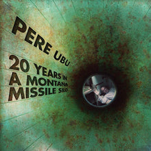 Carica l&#39;immagine nel visualizzatore di Gallery, Pere Ubu : 20 Years In A Montana Missile Silo (LP, Album)
