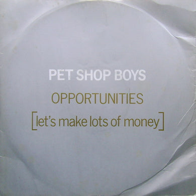 Pet Shop Boys : Opportunities (Let's Make Lots Of Money) (12