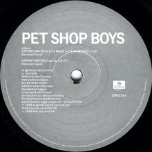 Carica l&#39;immagine nel visualizzatore di Gallery, Pet Shop Boys : Opportunities (Let&#39;s Make Lots Of Money) (12&quot;, Single)
