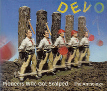 Carica l&#39;immagine nel visualizzatore di Gallery, Devo : Pioneers Who Got Scalped - The Anthology (2xCD, Comp)
