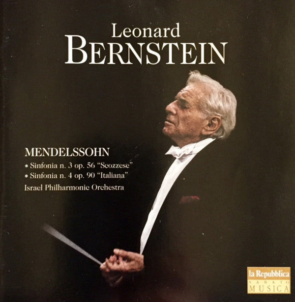 Leonard Bernstein, Felix Mendelssohn-Bartholdy : Leonard Bernstein - Medelssohn - Sinfonia N.3 - Sinfonia N.4 (CD, Comp)