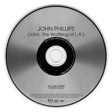 Carica l&#39;immagine nel visualizzatore di Gallery, John Phillips : John Phillips (John, The Wolfking Of L.A.) (CD, Album, RE, RM)

