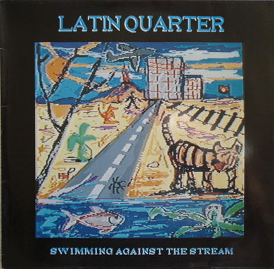Latin Quarter : Swimming Against The Stream (LP, Album)
