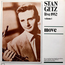 Carica l&#39;immagine nel visualizzatore di Gallery, Stan Getz : Live 1952, Volume 1: Move (LP, Comp)
