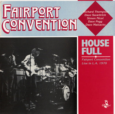 Fairport Convention : House Full - Fairport Convention Live In L.A. 1970 (LP, Album)