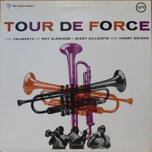 Carica l'immagine nel visualizzatore di Gallery, Roy Eldridge, Dizzy Gillespie, Harry Edison : Tour De Force (LP, Album, Mono, RE)
