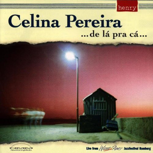 Celina Pereira : ...De Lá Pra Cá... (CD, Album)