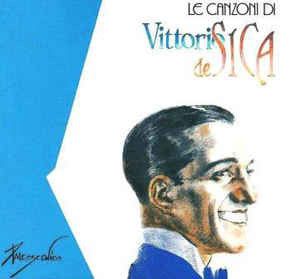 Vittorio De Sica : Le Canzoni Di Vittorio De Sica (Box + 2xLP, Comp + LP, Comp, Pic)