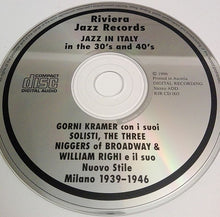 Carica l&#39;immagine nel visualizzatore di Gallery, Kramer E I Suoi Solisti, The Three Niggers Of Broadway &amp; William Righi : Jazz In Italy In The 30&#39;s And 40&#39;s (CD, Comp, M/Print)
