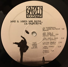 Carica l&#39;immagine nel visualizzatore di Gallery, Garden Of Sensations : Dove Il Vento Non Passa, La Grancassa (LP, Album)
