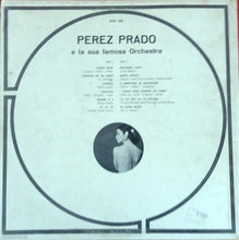 Carica l&#39;immagine nel visualizzatore di Gallery, Perez Prado And His Orchestra : Perez Prado E La Sua Famosa Orchestra (LP, Comp)
