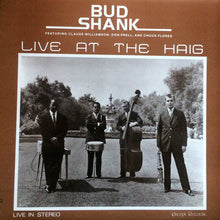 Carica l&#39;immagine nel visualizzatore di Gallery, Bud Shank : Live At The Haig (LP, Album)
