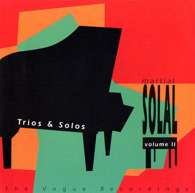 Martial Solal : The Vogue Recordings, Vol. II / Trios & Solos (CD, Comp)