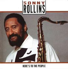 Carica l'immagine nel visualizzatore di Gallery, Sonny Rollins : Here's To The People (CD, Album)
