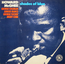 Carica l&#39;immagine nel visualizzatore di Gallery, Howard McGhee : Shades Of Blue (LP, Album, RE)

