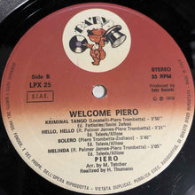 Carica l&#39;immagine nel visualizzatore di Gallery, Piero : Welcome Piero (LP, Album, Gat)
