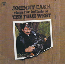 Carica l'immagine nel visualizzatore di Gallery, Johnny Cash : Johnny Cash Sings The Ballads Of The True West (CD, Album, RE, RM)
