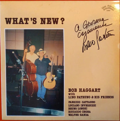 Bob Haggart With Lino Patruno & His Friends : What's New? (LP, Album)