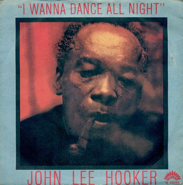 John Lee Hooker : I Wanna Dance All Night  (7