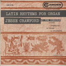 Carica l&#39;immagine nel visualizzatore di Gallery, Jesse Crawford : Latin Rhythms For Organ (7&quot;, EP)
