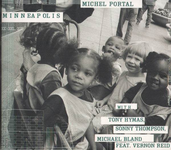 Michel Portal : Minneapolis (CD, Album, RP, Dig)
