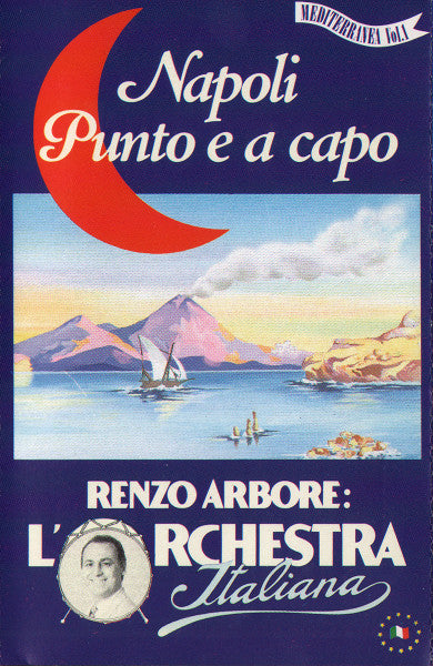 Renzo Arbore L'Orchestra Italiana : Napoli Punto E A Capo (Cass)