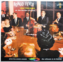 Carica l&#39;immagine nel visualizzatore di Gallery, Jack Costanzo : Bongo Fever - Jack Costanzo At The Garden Of Allah (LP, Album, Mono, RP)
