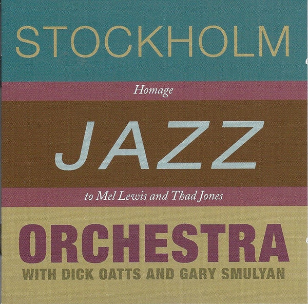 The Stockholm Jazz Orchestra With  Dick Oatts, Gary Smulyan : Homage To Mel Lewis And Thad Jones (CD, Album)