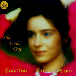 Sandro Gibellini, Paolo Birro, Mauro Negri : The Tender Trap (CD, Album)
