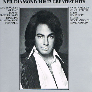 Neil Diamond : His 12 Greatest Hits (CD, Comp)